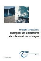 bokomslag Enseigner Les Littratures Dans Le Souci de la Langue