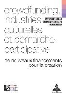 Laurent Creton, Kira Kitsopanidou - Crowdfunding, industries culturelles et démarche participative, Häftad