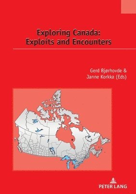 Exploring Canada: Exploits and Encounters 1