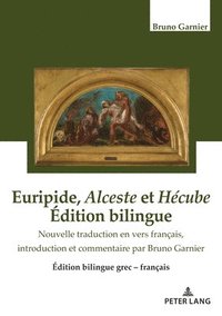 bokomslag Euripide, Alceste et Hecube Edition bilingue