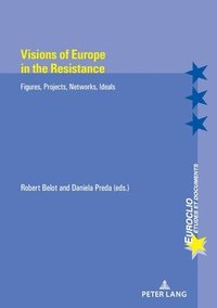 bokomslag Visions of Europe in the Resistance