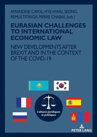 bokomslag EURASIAN CHALLENGES TO INTERNATIONAL ECONOMIC LAW