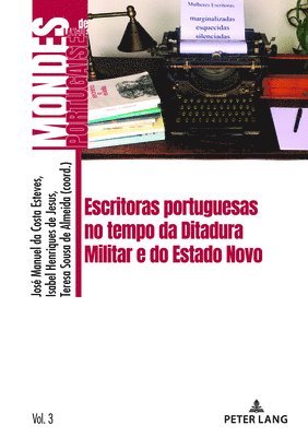 Escritoras portuguesas no tempo da Ditadura Militar e do Estado Novo 1