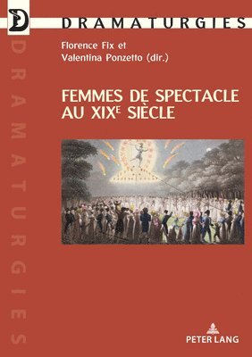 Femmes De Spectacle Au Xixe Siecle 1