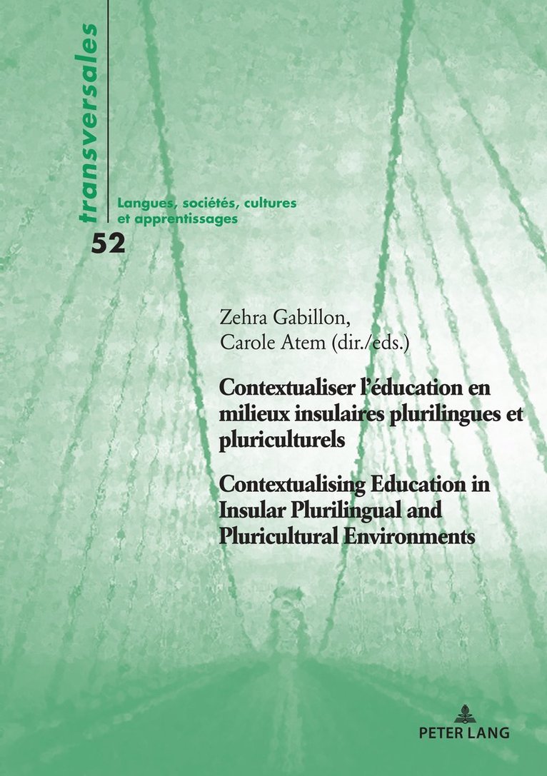 Contextualiser lducation en milieux insulaires plurilingues et pluriculturels Contextualising Education in Insular Plurilingual and Pluricultural Environments 1