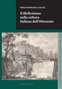 bokomslag Il Filellenismo Nella Cultura Italiana Dell'ottocento