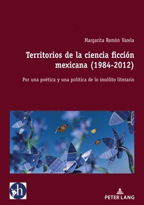 Territorios de la ciencia ficción mexicana (1984-2012) 1