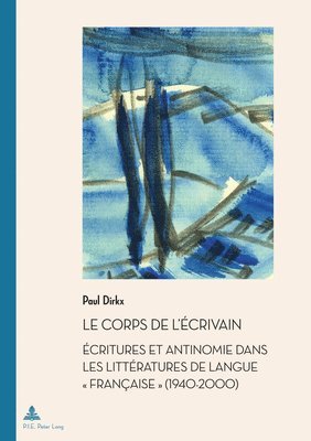 bokomslag Le corps de l'ecrivain