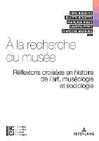 bokomslag A La Recherche Du Musee