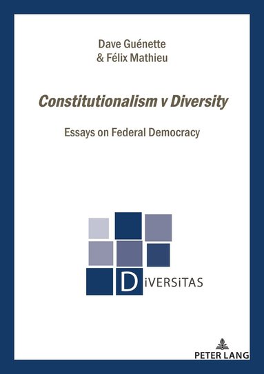 Dave Guénette, Félix Mathieu - Constitutionalism v Diversity, Häftad