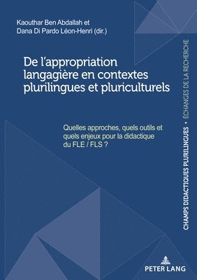 De l'appropriation langagire en contextes plurilingues et pluriculturels 1