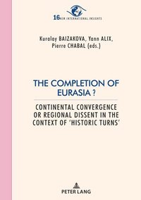 bokomslag Completion of Eurasia ?