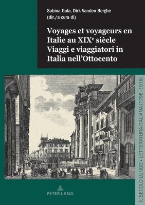 bokomslag Voyages Et Voyageurs En Italie Au Xixe Siecle Viaggi E Viaggiatori In Italia Nell'Ottocento