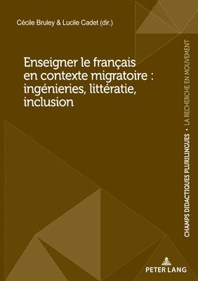 Lucile Cadet, Cécile Bruley - Enseigner le français en contexte migratoire, Häftad