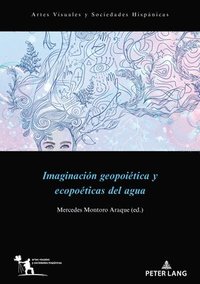 bokomslag Imaginacion Geopoietica Y Ecopoeticas del Agua