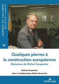 bokomslag Quelques pierres à la construction européenne