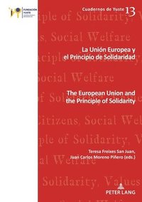 bokomslag La Unin Europea y el principio de solidaridad / The European Union and the Principle of Solidarity