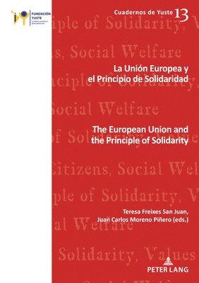 Juan Carlos Moreno Piñero, Teresa Freixes San Juan - La Unión Europea y el Principio de Solidaridad / The European Union and the Principle of Solidarity, Häftad
