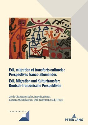 bokomslag Exil, Migration Et Transferts Culturels : Perspectives Franco-Allemandes Exil, Migration Und Kulturtransfer: Deutsch-Franzoesische Perspektiven