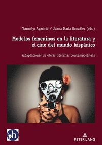 bokomslag Modelos Femeninos En La Literatura Y El Cine del Mundo Hispnico