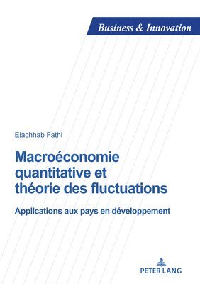 Macroconomie quantitative et thorie des fluctuations 1