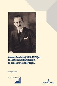 bokomslag Antnio Sardinha (1887-1925) Et La Contre-Rvolution Ibrique