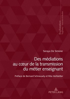 bokomslag Des mediations au c?ur de la transmission du metier enseignant