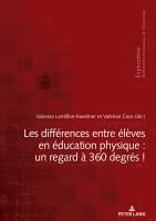 bokomslag Les differences entre eleves en education physique : un regard a 360 degres !