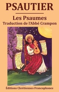 bokomslag Psautier: Les Psaumes, traduction du chanoine Crampon