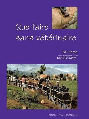 Bill Forse, Christian Meyer - Que faire sans vétérinaire, Häftad
