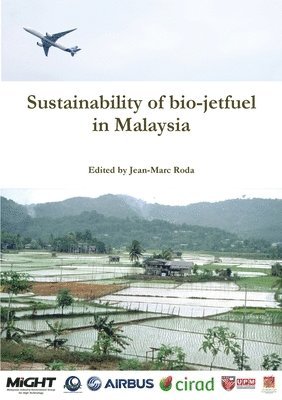 Jean-Marc Roda, Maxime Goralski, Cyrille Schwob - Sustainability of bio-jetfuel in Malaysia, Häftad