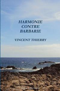 bokomslag Harmonie Contre Barbarie