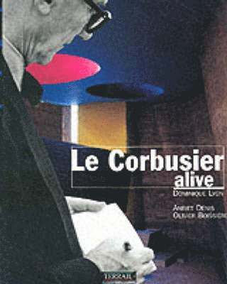 Corbusier Alive