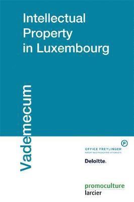 Intellectual Property in Luxembourg 1