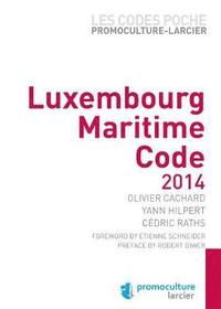 bokomslag Code poche Promoculture-Larcier  Luxembourg  Maritime Code  2014