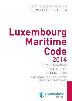 Code poche Promoculture-Larcier - Luxembourg - Maritime Code - 2014 1
