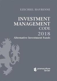 bokomslag Investment Management Code 2018 - Tome 1 - Alternative Investment Funds