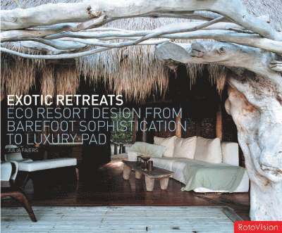 Exotic Retreats 1