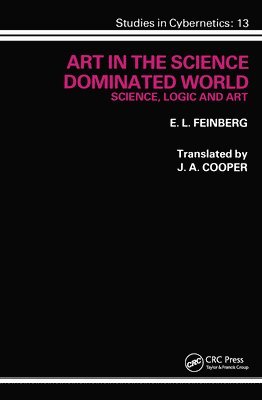E. L. Feinberg - Art in the Science Dominated World, Häftad