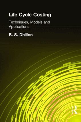 B. Dhillon - Life Cycle Costing, Inbunden