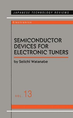 Seiichi Watanabe - Semiconductor Devices for Electronic Tuners, Häftad