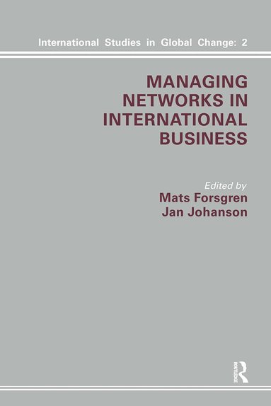 M. Forsgren, J. Johanson - Managing Networks in International Business, Inbunden