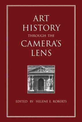 Helene E. Roberts - Art History Through the Camera's Lens, Häftad