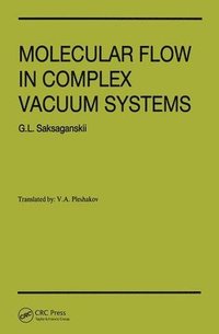 bokomslag Molecular Flow Complex Vaccum Systems
