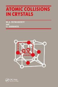 bokomslag Atomic Collisions Crystals