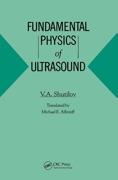Shutilov - Fundamental Physics of Ultrasound, Häftad