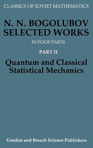 bokomslag Selected Works: Pt. 2 Quantum and Classical Statistical Mechanics