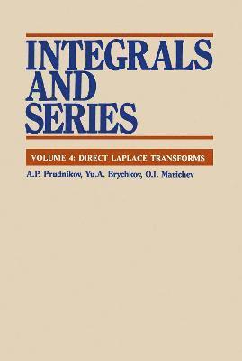 A.B Prudnikov, Yu. A. Brychkov, O.I. Marichev - Integrals and Series, Inbunden