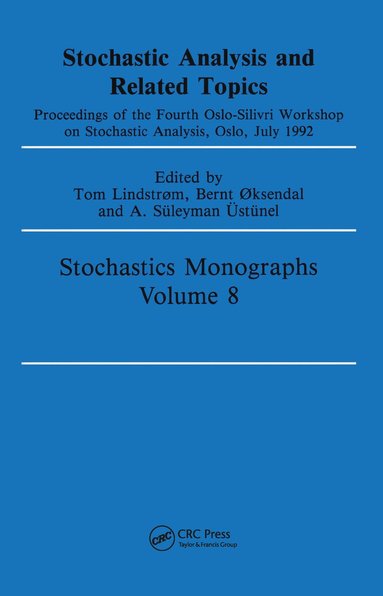 Tom Lindstrom, Bernt 0ksendal, A. Suleyman Ustiinel - Stochastic Analysis and Related Topics, Inbunden