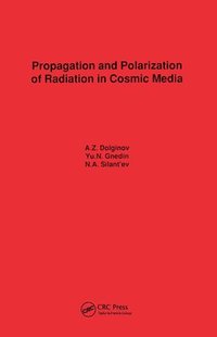 bokomslag Propagation and Polarization of Radiation in Cosmic Media
